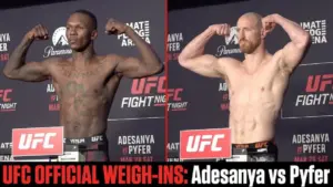 Adesanya, Pyfer Make Weight in Seattle Ahead of UFC Fight Night Main Event